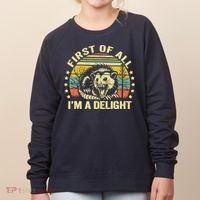 Opossum Possum First Of All IM A Delight Sarcastic Angry Women's Sweatshirt thumb 0