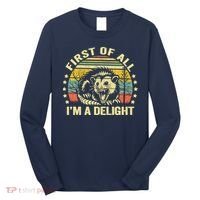 Opossum Possum First Of All IM A Delight Sarcastic Angry Long Sleeve Shirt thumb 0