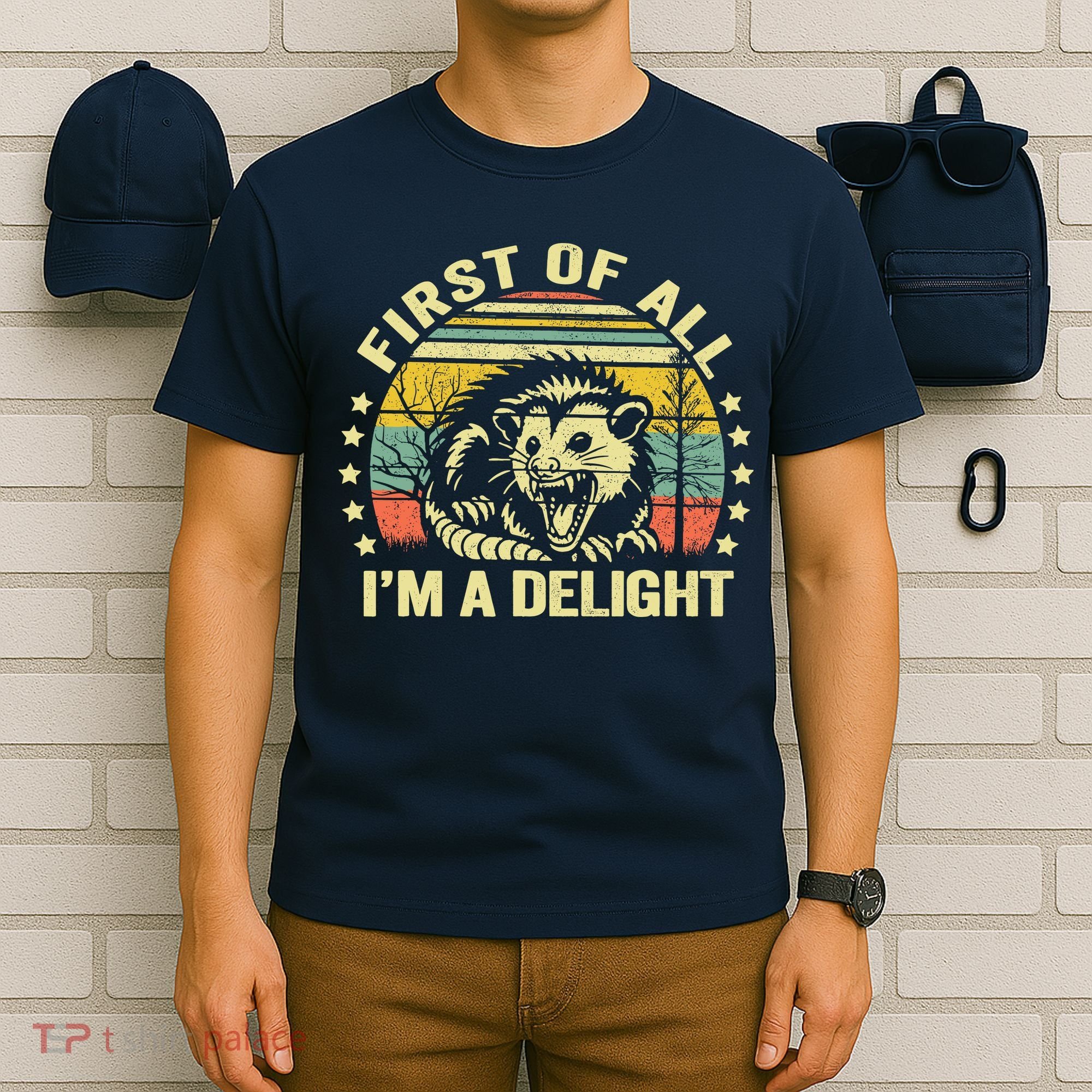 Opossum Possum First Of All IM A Delight Sarcastic Angry T-Shirt