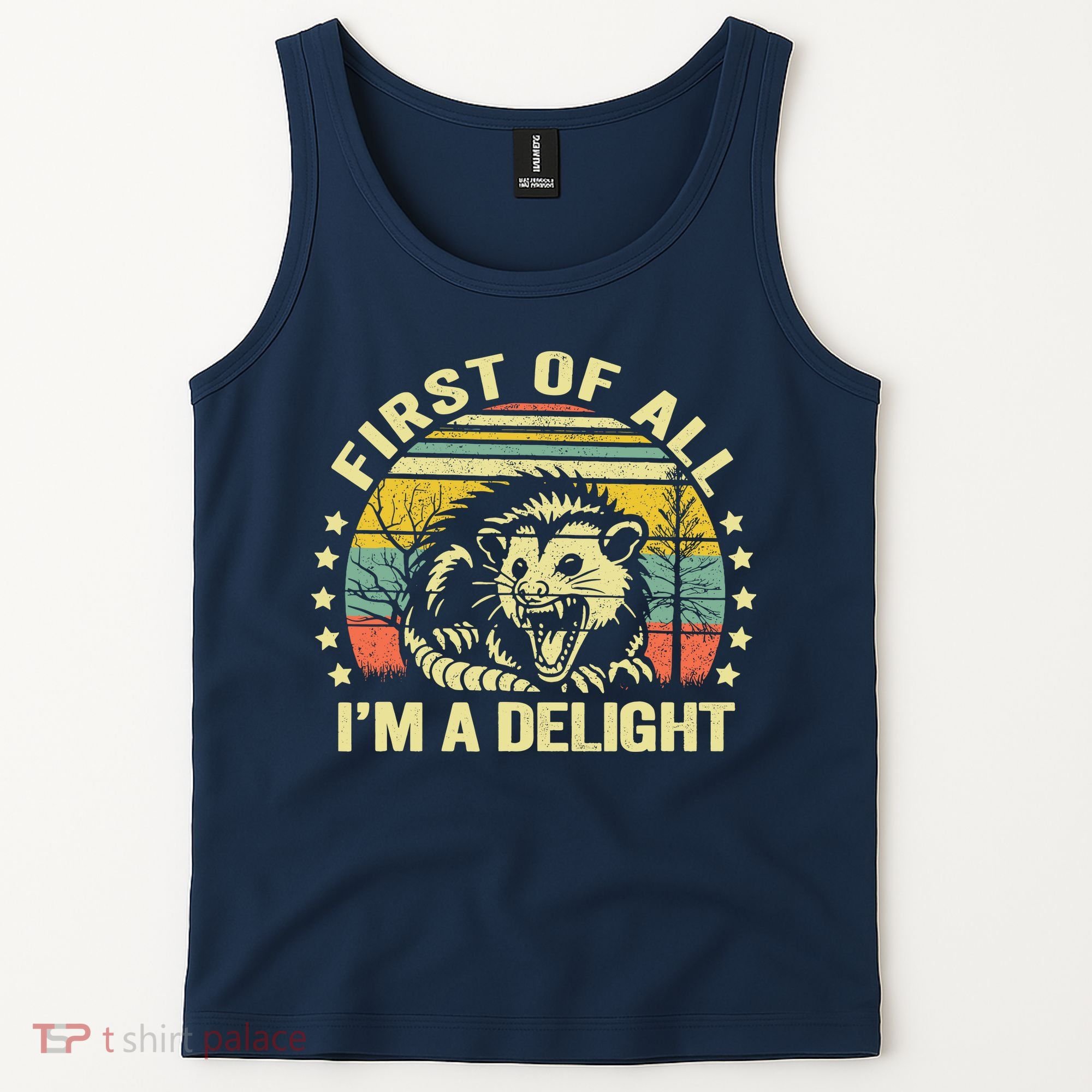 Opossum Possum First Of All IM A Delight Sarcastic Angry Tank Top