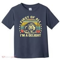 Opossum Possum First Of All IM A Delight Sarcastic Angry Toddler T-Shirt thumb 0