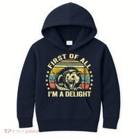 Opossum Possum First Of All IM A Delight Sarcastic Angry Kids Hoodie thumb 0