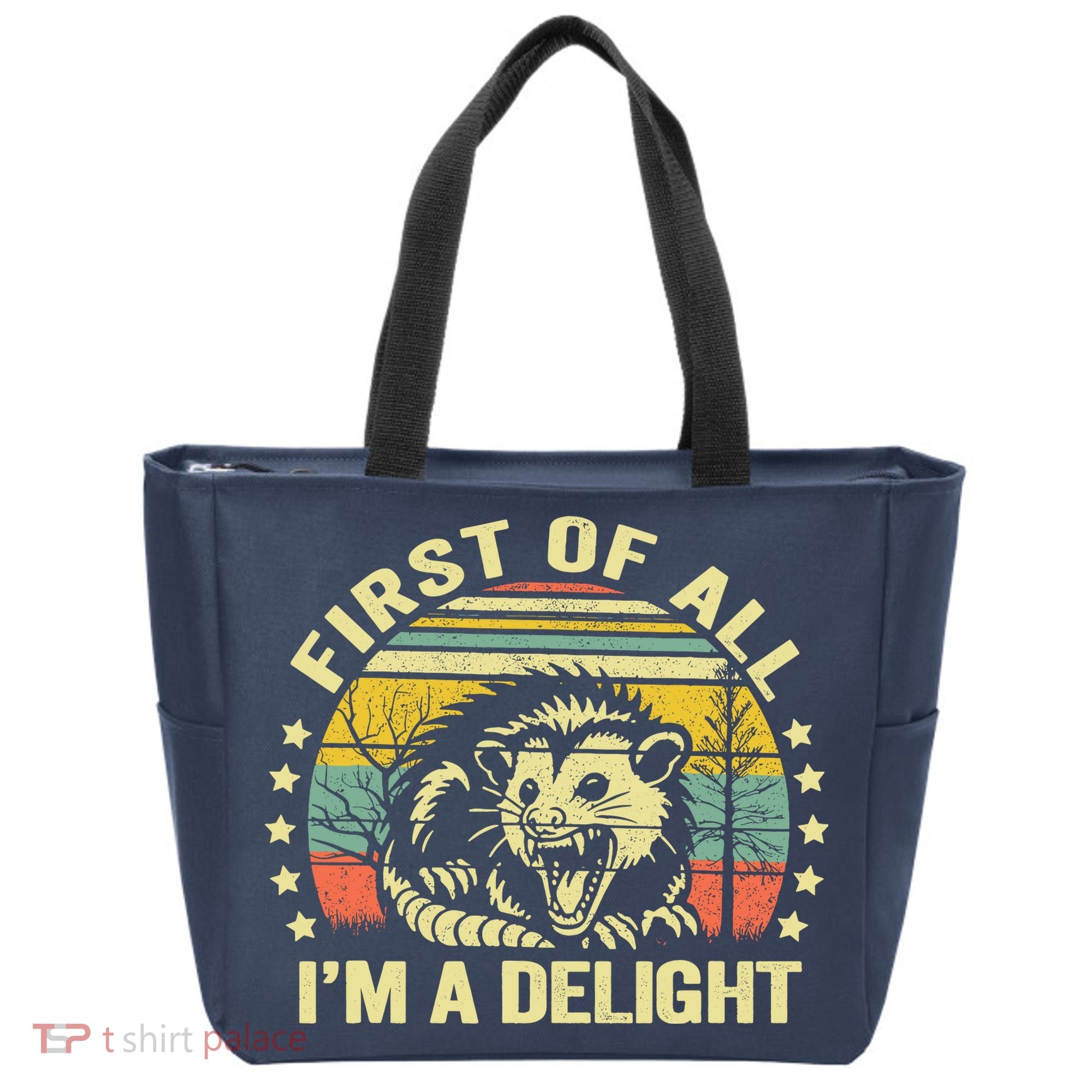 Opossum Possum First Of All IM A Delight Sarcastic Angry Tote Bag