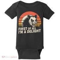 Opossum Possum First Of All IM A Delight Sarcastic Angry Baby Bodysuit thumb 0