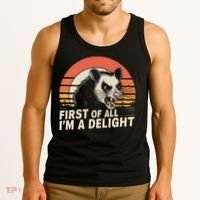 Opossum Possum First Of All IM A Delight Sarcastic Angry Tank Top thumb 3