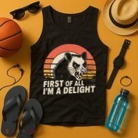 Opossum Possum First Of All IM A Delight Sarcastic Angry Tank Top thumb 4