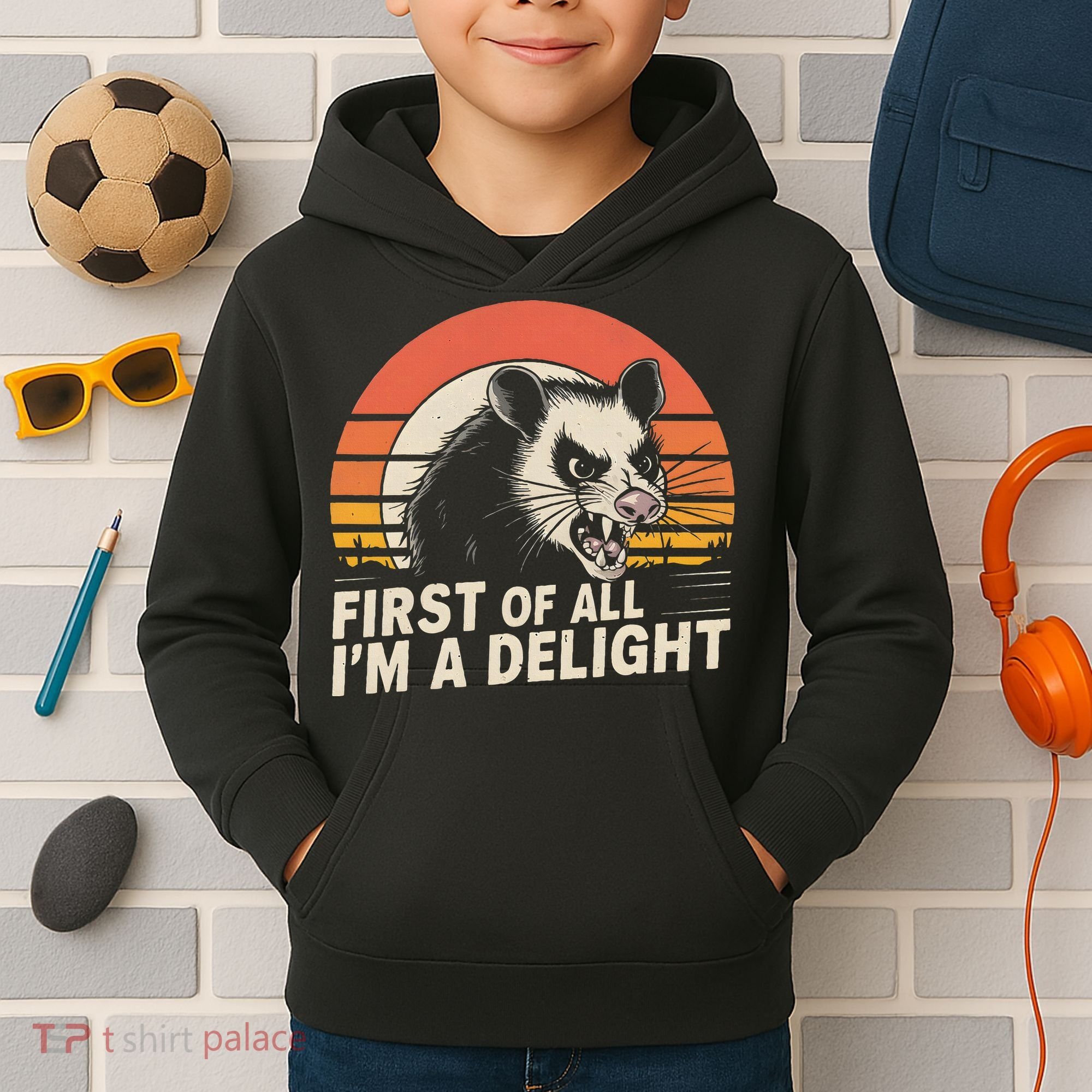 Opossum Possum First Of All IM A Delight Sarcastic Angry Kids Hoodie