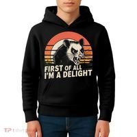 Opossum Possum First Of All IM A Delight Sarcastic Angry Kids Hoodie thumb 4