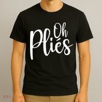 Oh Plies Funny Ballet Dance Instructor T-Shirt thumb 3