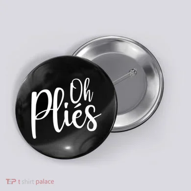 Oh Plies Funny Ballet Dance Instructor Button