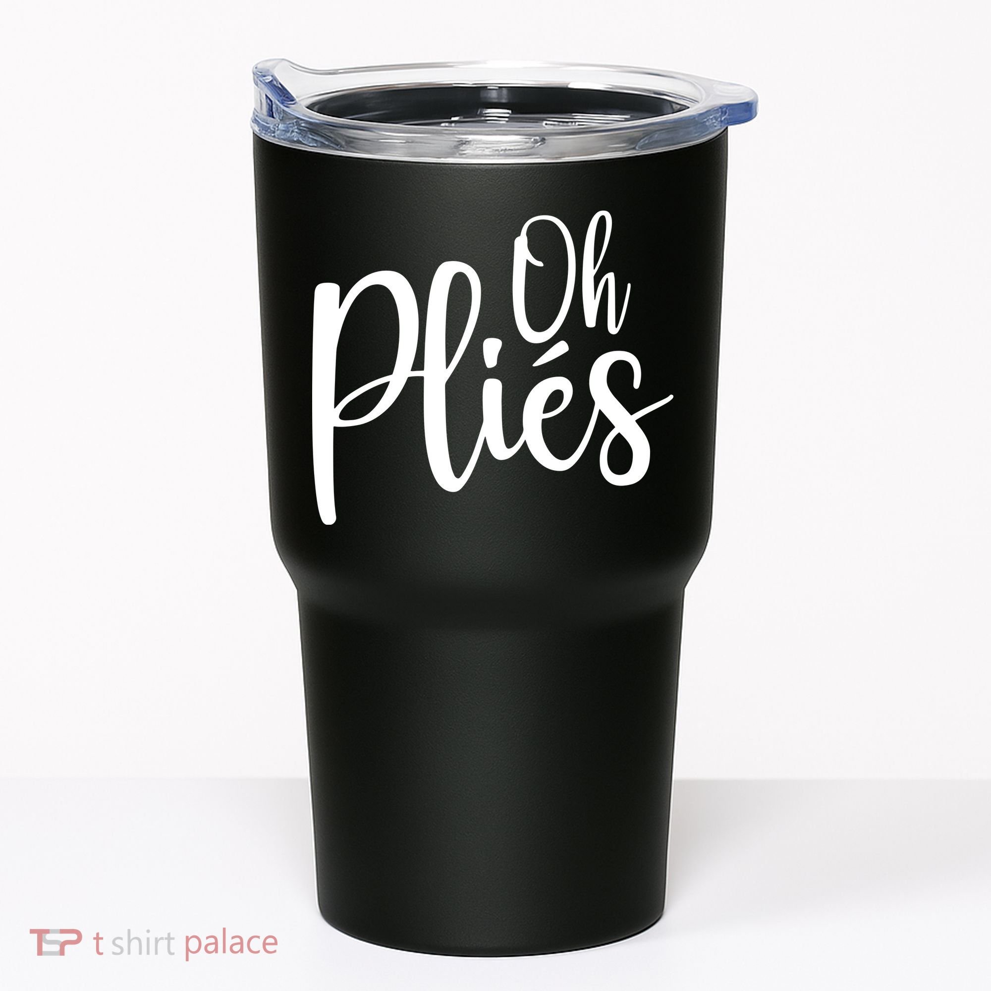 Oh Plies Funny Ballet Dance Instructor Tumbler