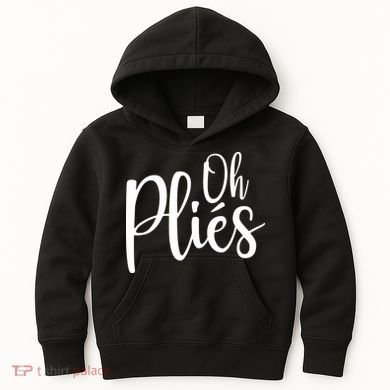 Oh Plies Funny Ballet Dance Instructor Kids Hoodie