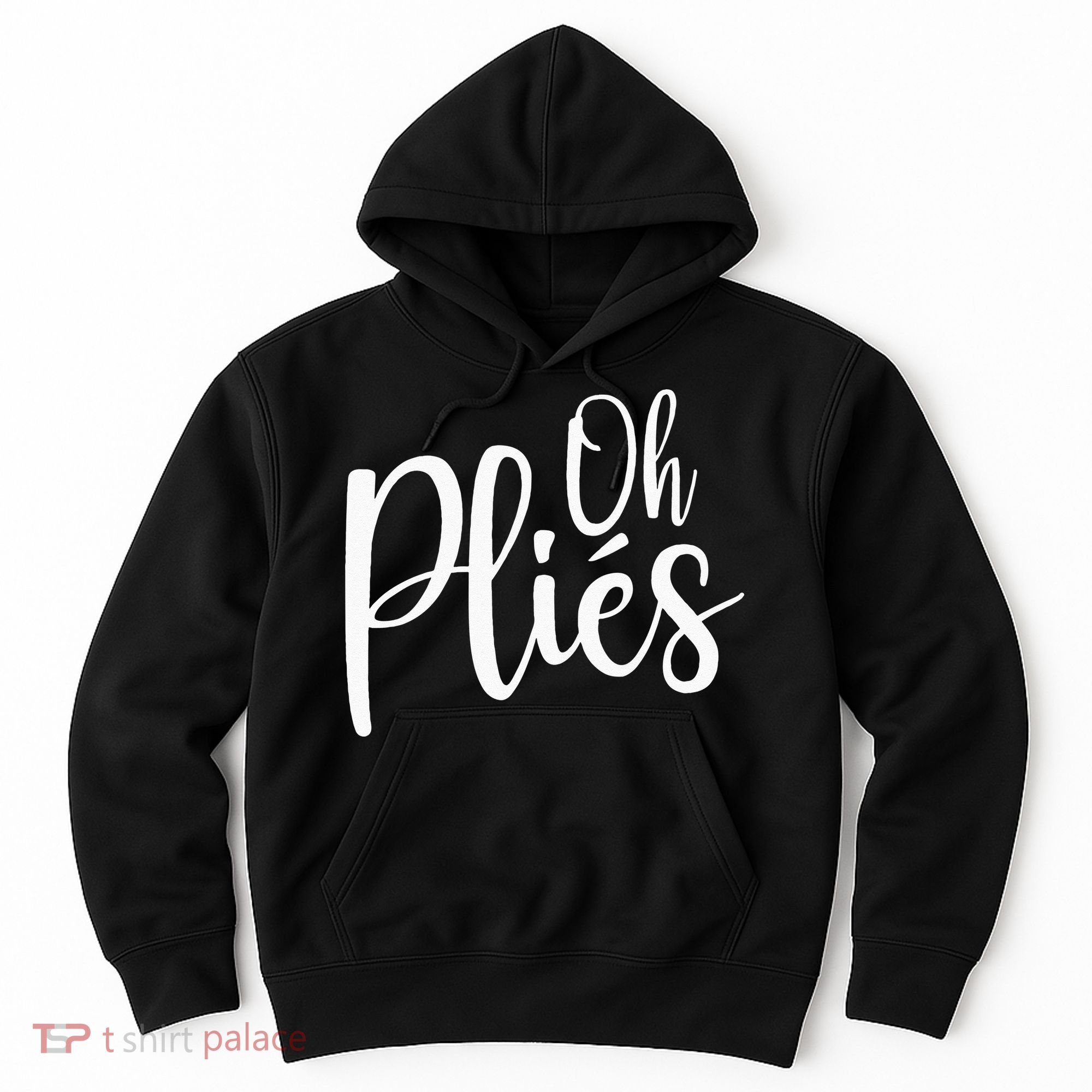 Oh Plies Funny Ballet Dance Instructor Hoodie
