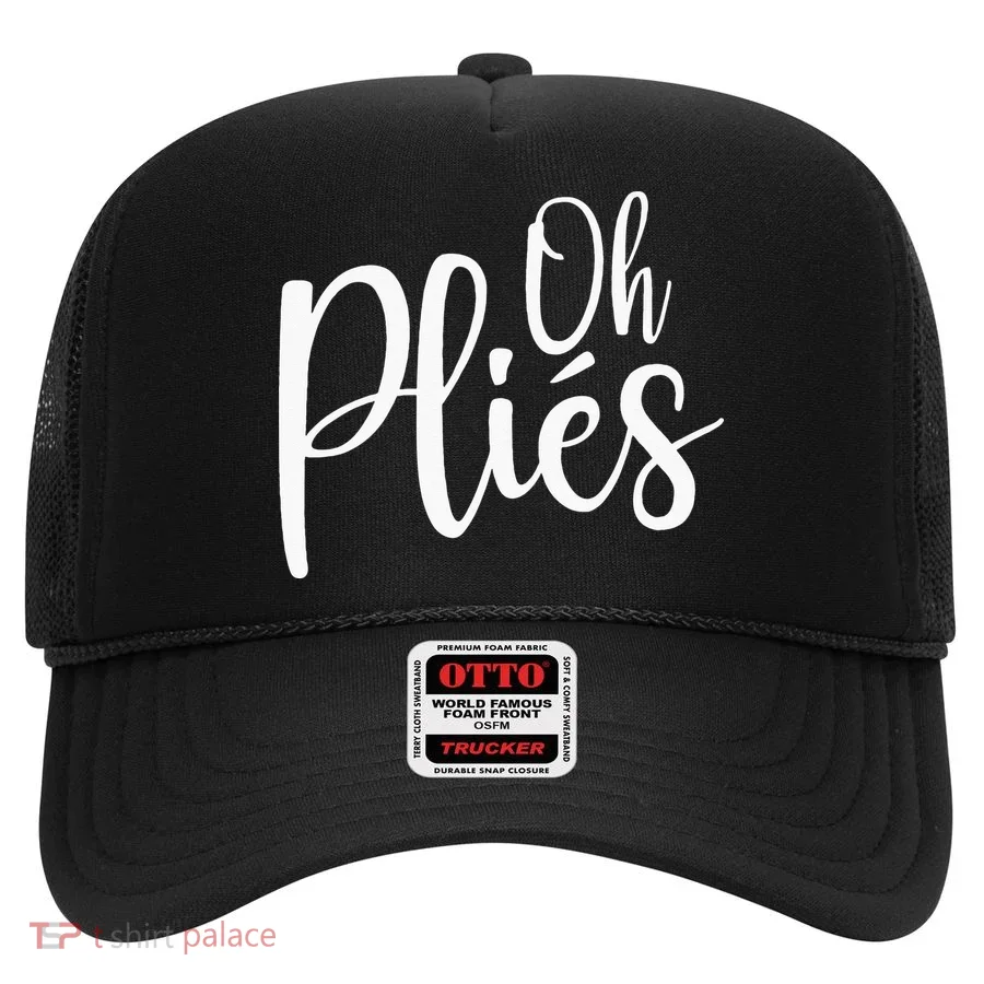 Oh Plies Funny Ballet Dance Instructor Hat