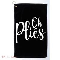Oh Plies Funny Ballet Dance Instructor Golf Towel thumb 0