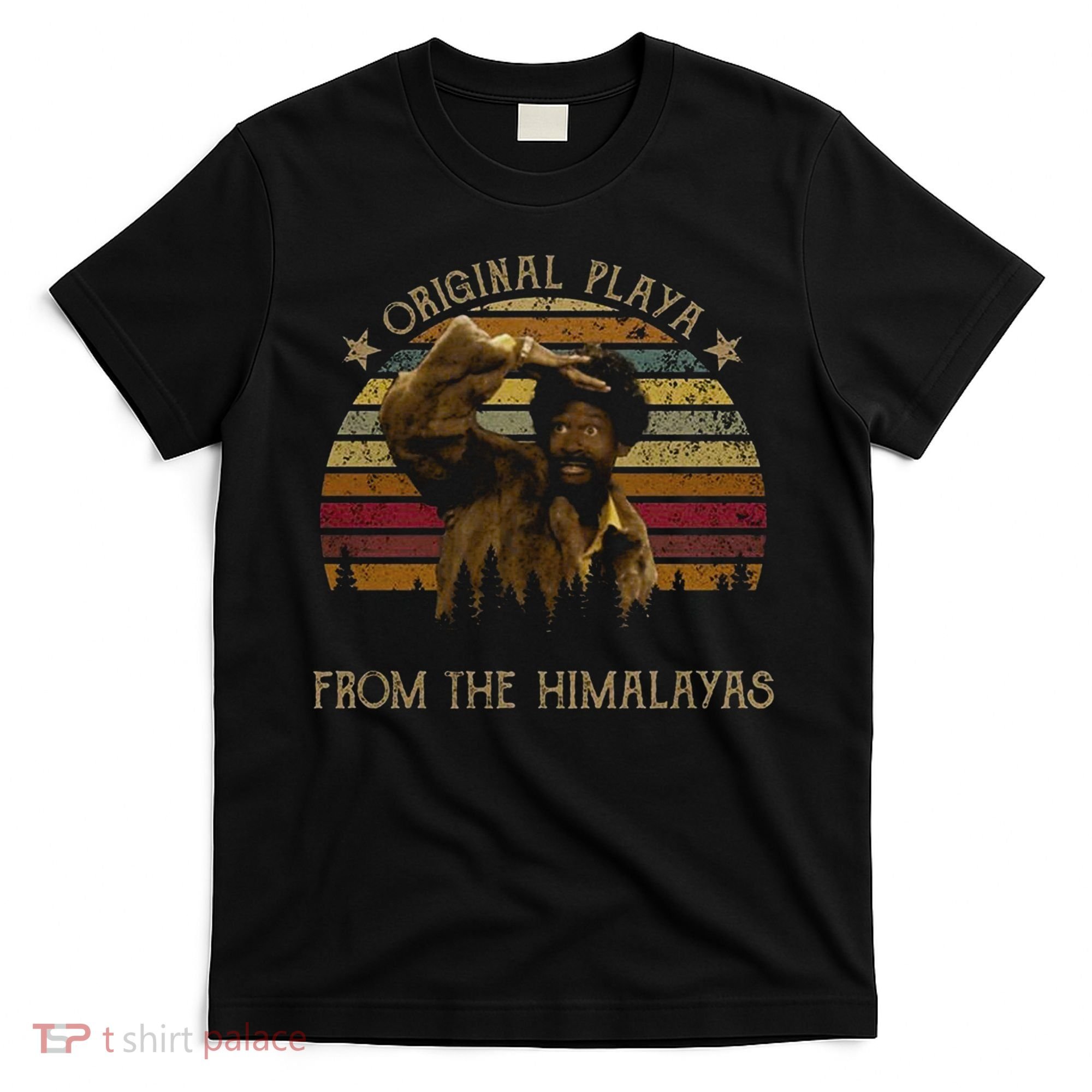 Original Playa From The Himalayas Funny Vintage Movie T-Shirt