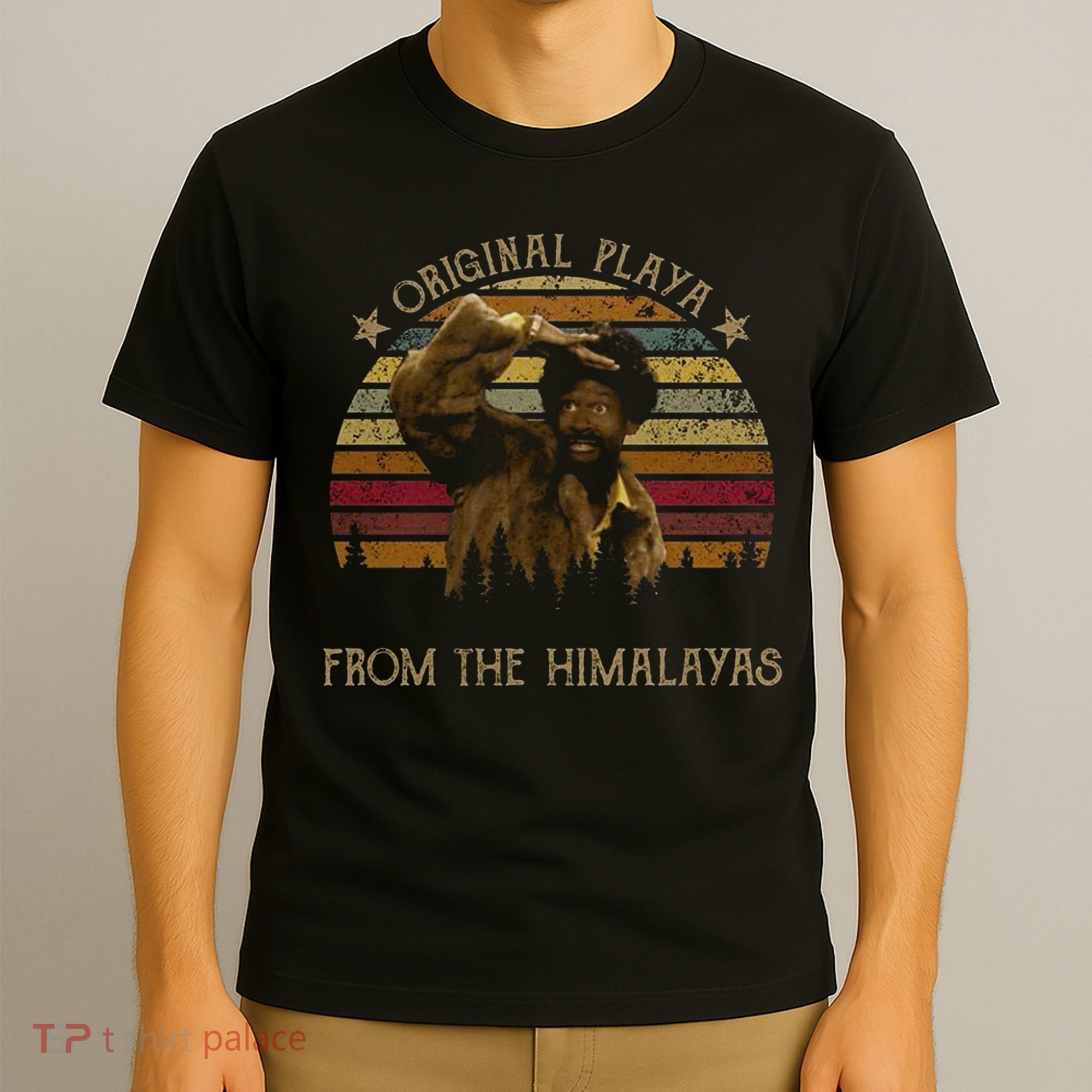 Original Playa From The Himalayas Funny Vintage Movie T-Shirt