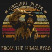 Original Playa From The Himalayas Funny Vintage Movie T-Shirt thumb 7