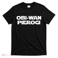 ObiWan Pierogi Funny Saying Novelty Pierogies Polish Food T-Shirt thumb 0