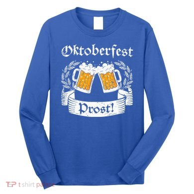 Oktoberfest Prost German Cheers Long Sleeve Shirt