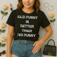 Old Pussy Is Better Than No Pussy Funny Joke Sarcastic Comfort Colors Boxy T-Shirt thumb 2