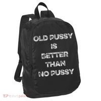 Old Pussy Is Better Than No Pussy Funny Joke Sarcastic Port Authority Crush Ripstop Backpack thumb 0