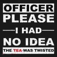 Officer Please I Had No Idea The Tea Was Twisted Women's Hoodie thumb 2