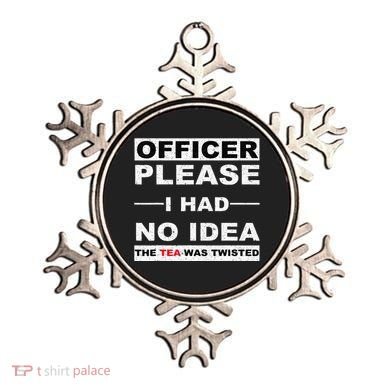 Officer Please I Had No Idea The Tea Was Twisted Ornament