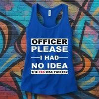 Officer Please I Had No Idea The Tea Was Twisted Women's Tank Top thumb 3
