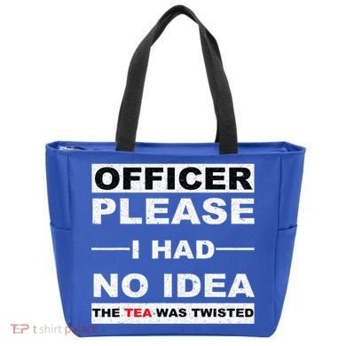 Officer Please I Had No Idea The Tea Was Twisted Tote Bag