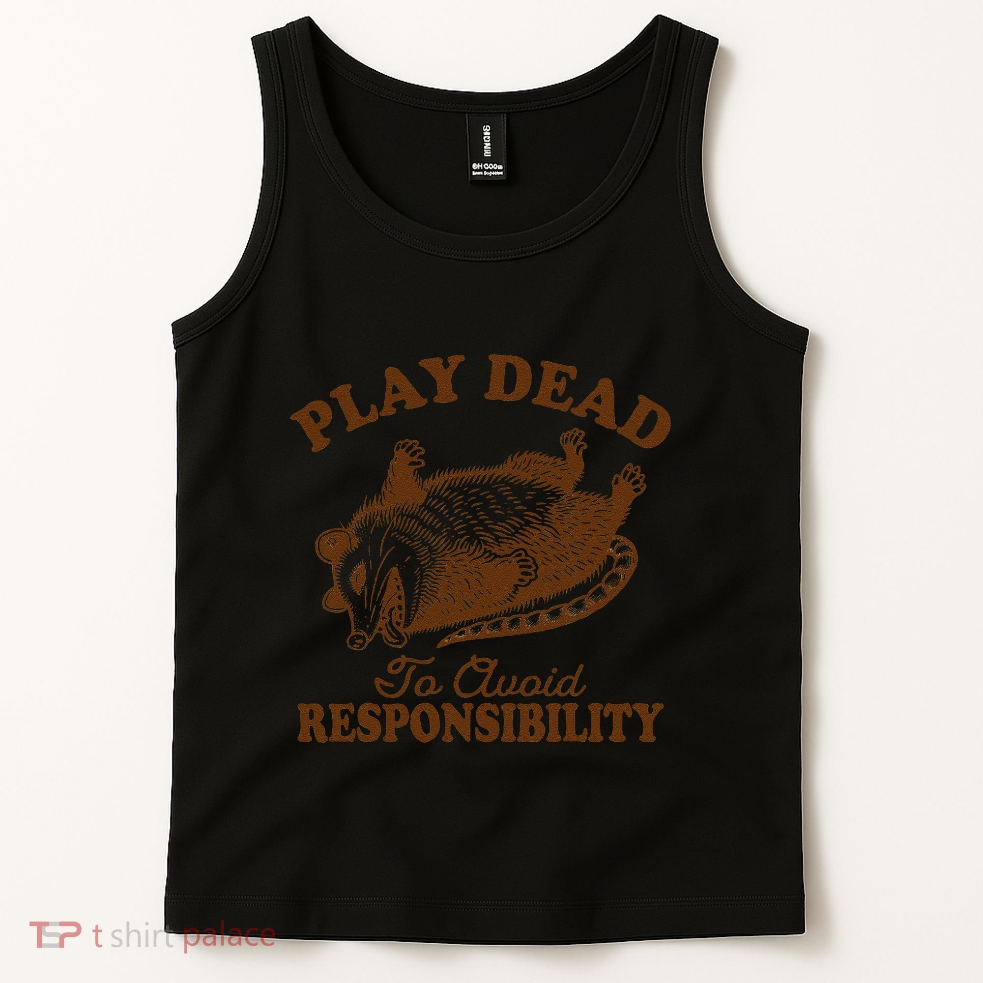 Opossum Possum Lover Play Dead To Avoid Responsibility Tank Top