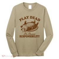 Opossum Possum Lover Play Dead To Avoid Responsibility Long Sleeve Shirt thumb 0