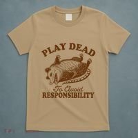Opossum Possum Lover Play Dead To Avoid Responsibility T-Shirt thumb 5