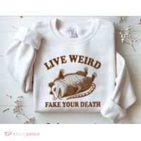 Opossum Possum Lover Live Weird Fake Your Death Sweatshirt thumb 2