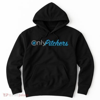 Only Pitchers Hoodie