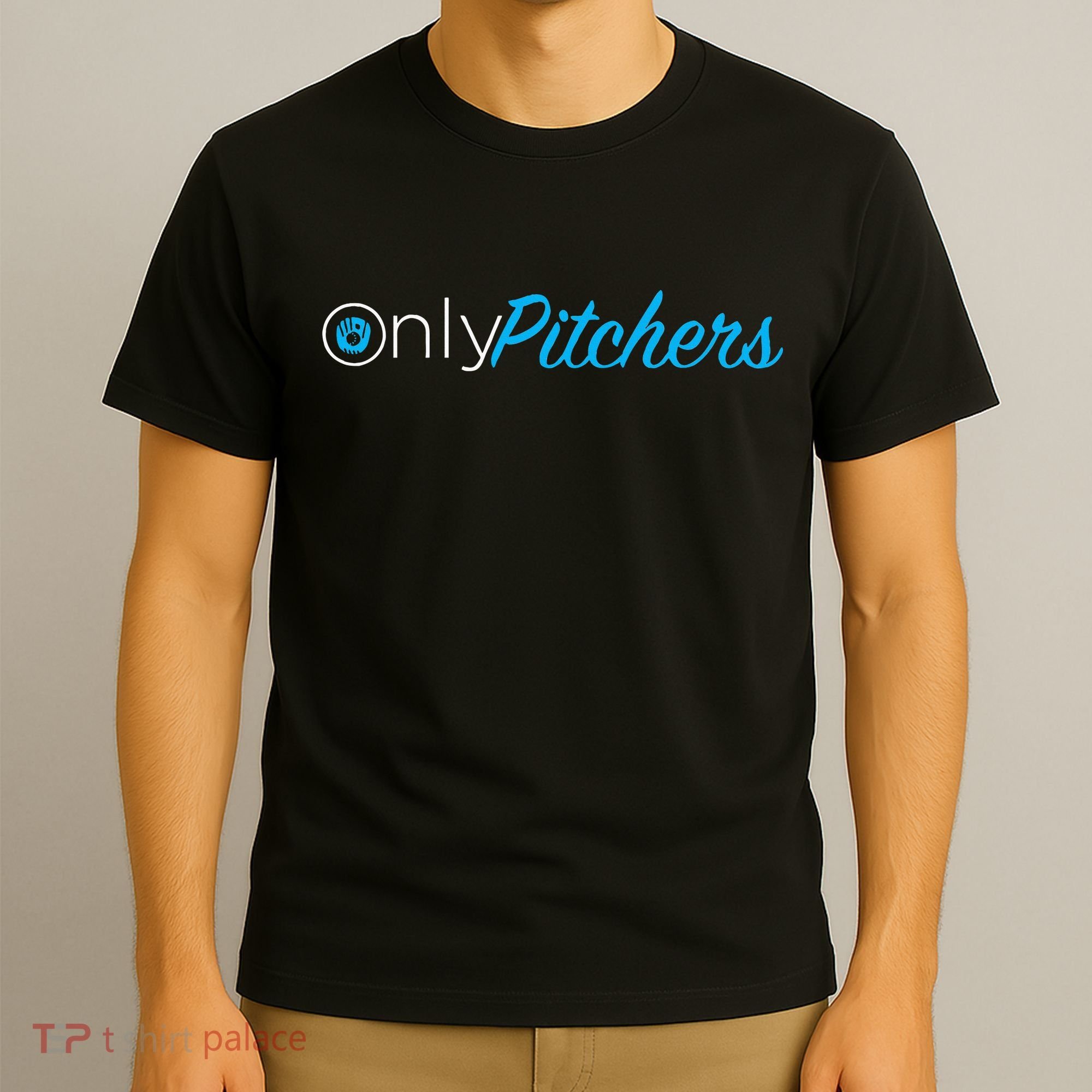 Only Pitchers T-Shirt