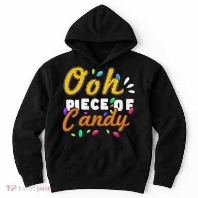Oh Piece Of Candy Meme Funny Hoodie