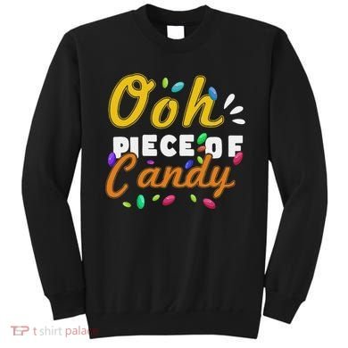 Oh Piece Of Candy Meme Funny Sweatshirt