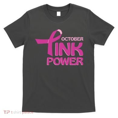 October Pink Power Breast Cancer T-Shirt