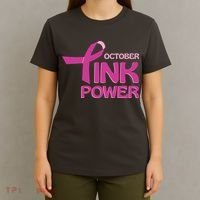October Pink Power Breast Cancer T-Shirt thumb 4