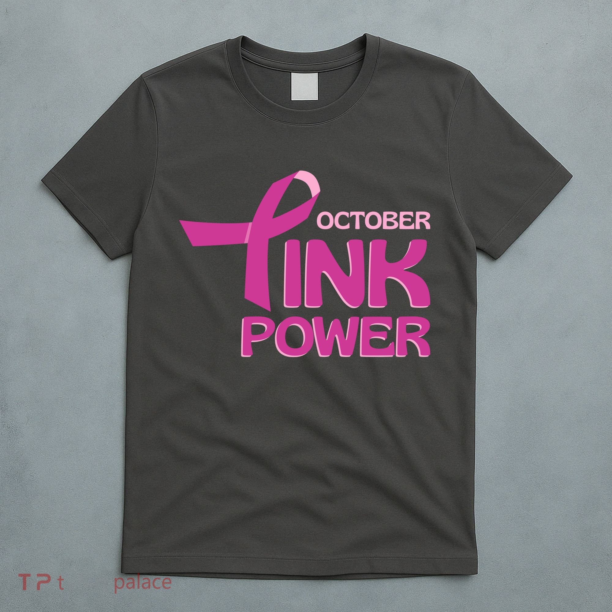 October Pink Power Breast Cancer T-Shirt