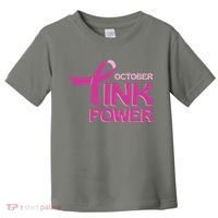 October Pink Power Breast Cancer Toddler T-Shirt thumb 0
