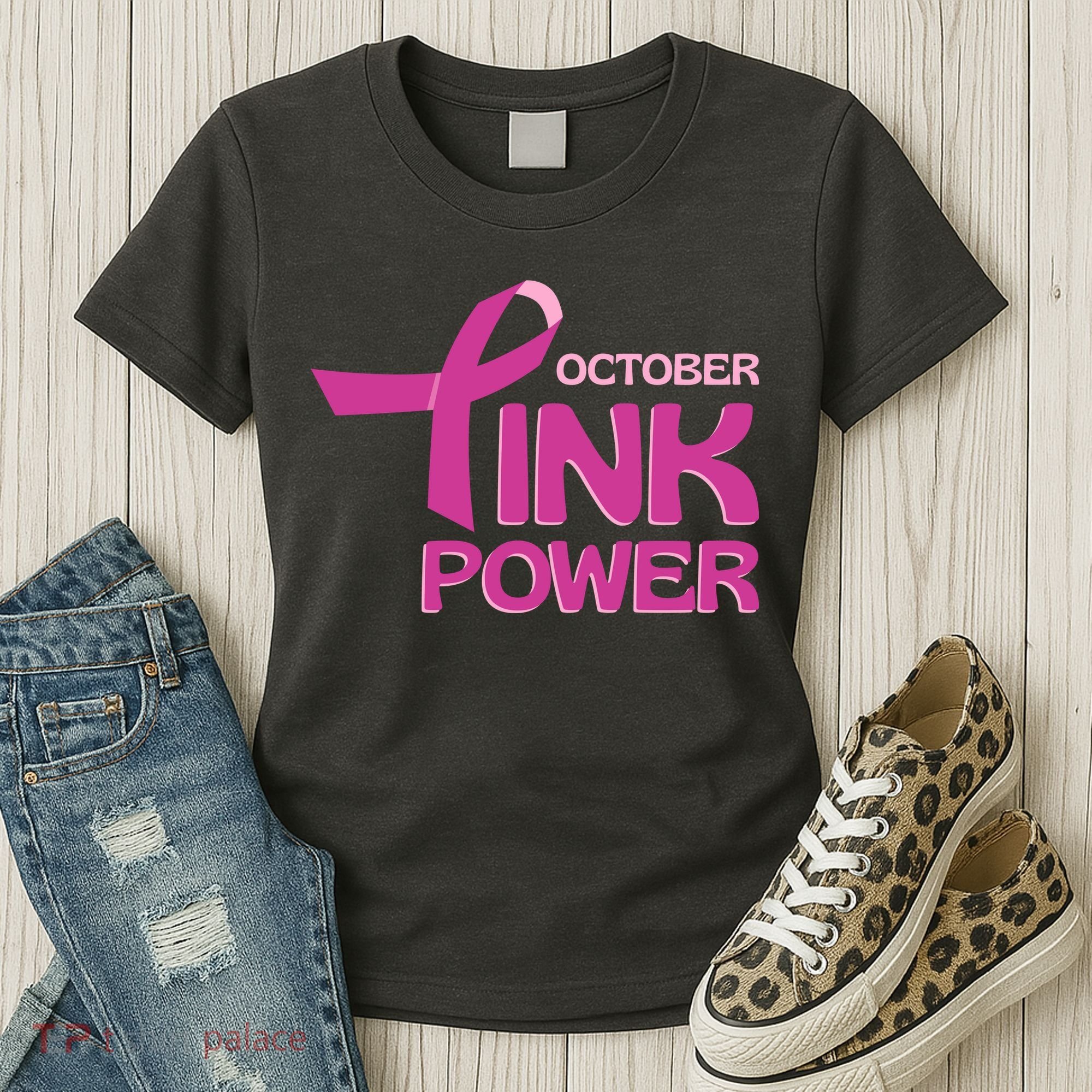October Pink Power Breast Cancer Women's T-Shirt
