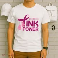 October Pink Power Breast Cancer T-Shirt thumb 6