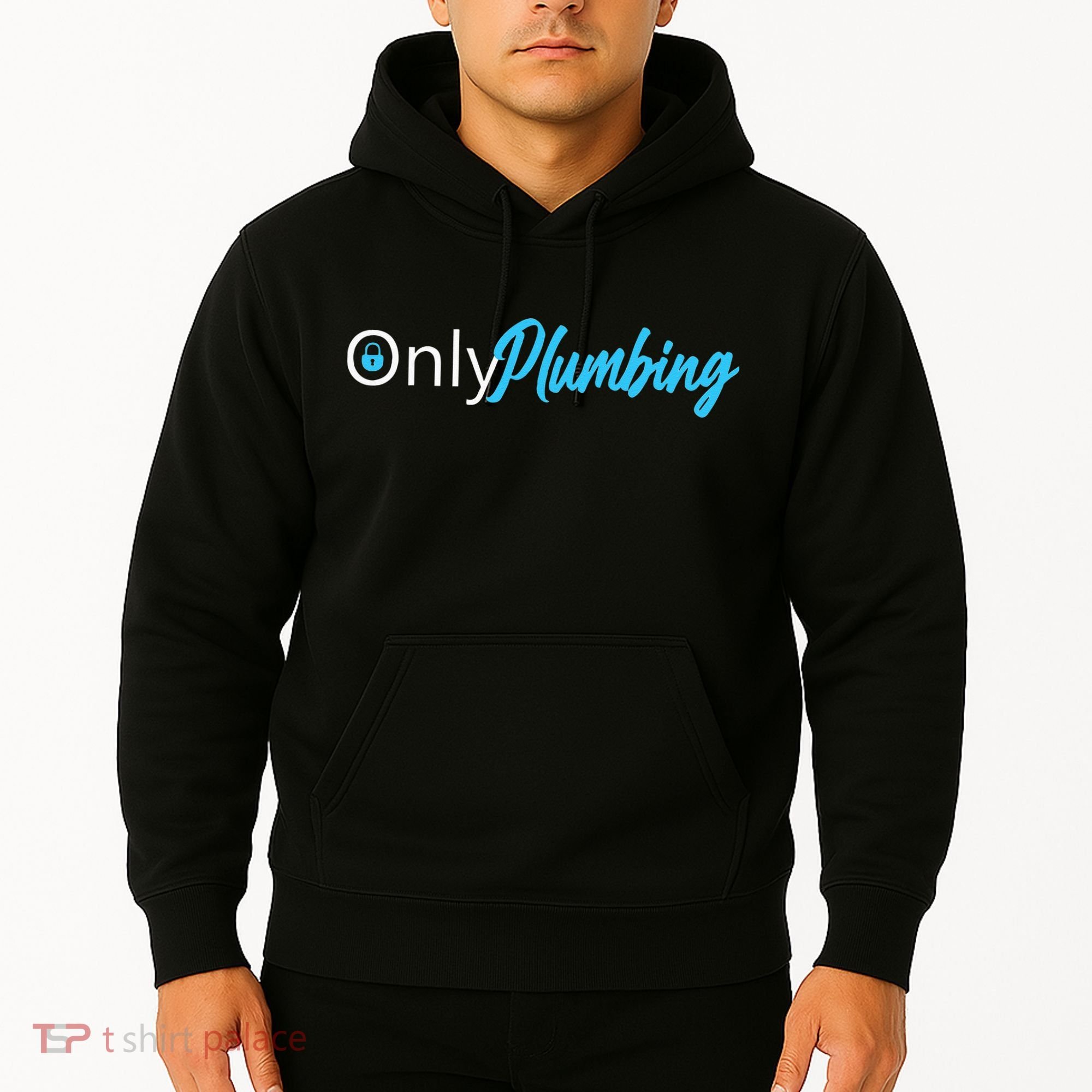 Only Plumbing sexy Plumber Hoodie