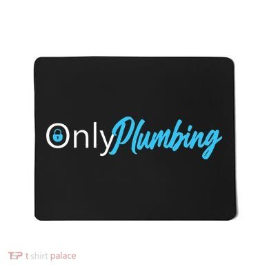 Only Plumbing sexy Plumber Mousepad