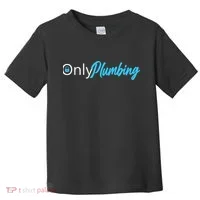 Only Plumbing sexy Plumber Toddler T-Shirt thumb 0
