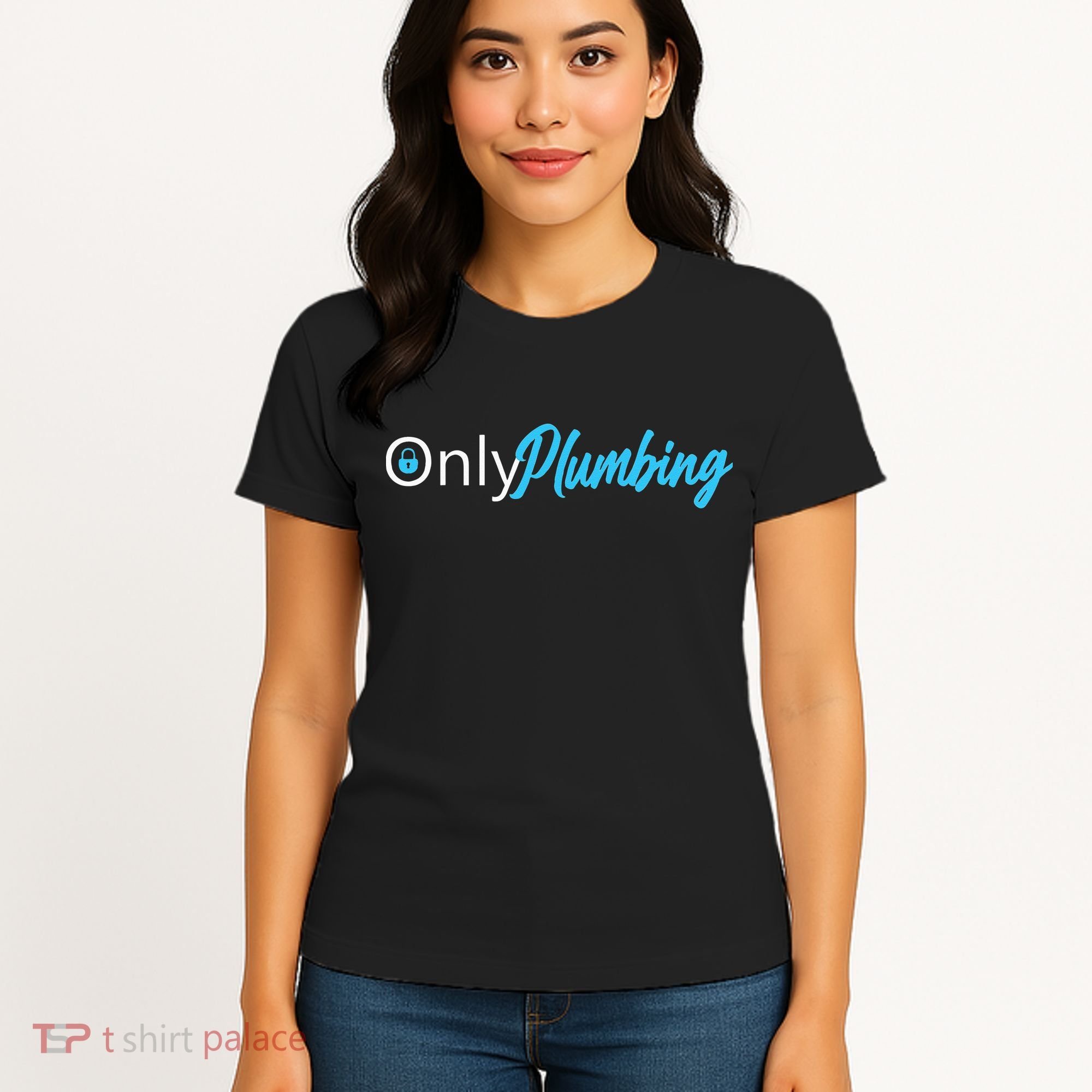 Only Plumbing sexy Plumber Women's T-Shirt