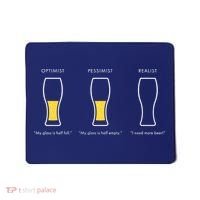 Optimist Pessimist Realist I Need A Beer Mousepad thumb 0