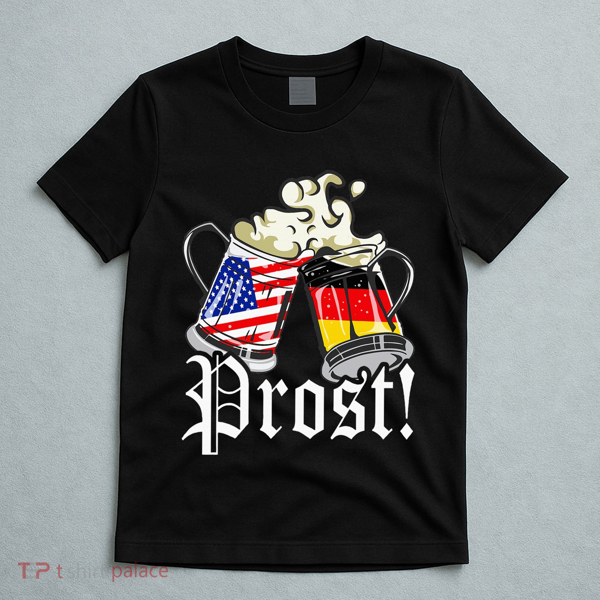 Oktoberfest Prost Usa Germany Flags T-Shirt